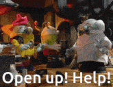 a group of cartoon characters standing next to each other with the words open up help on the bottom