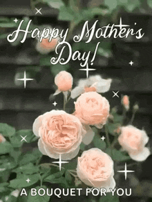 a happy mother 's day greeting card with roses and the words `` a bouquet for you ''