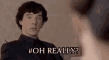 Oh Really Sherlock GIF - Oh Really Sherlock Bbc GIFs
