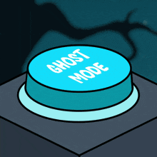 a blue button that says " ghost mode " in white letters