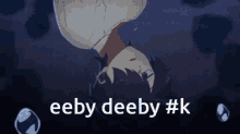 Eeby Deeby Milgram GIF - Eeby Deeby Milgram Haruka GIFs