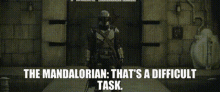 The Mandalorian Thats A Difficult Task GIF - The Mandalorian Thats A Difficult Task Hard Mission GIFs