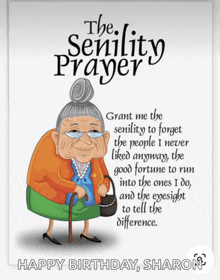 an illustration of an elderly woman with the words " the senility prayer " above her