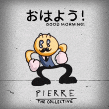 Pierre The Collective GIF - Pierre The Collective Good Morning GIFs