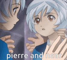 a picture of two anime characters with the words pierre and near