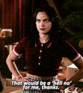 Riverdale Veronica Lodge GIF - Riverdale Veronica Lodge That Would Be A Hell No For Me Thanks GIFs