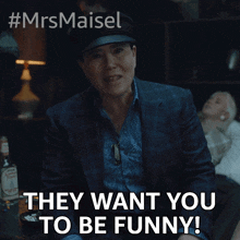 they want you to be funny susie myerson alex borstein the marvelous mrs maisel they want to crack jokes