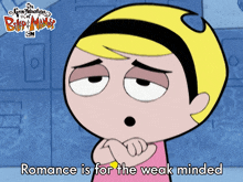 Romance Is For The Weak Minded Mandy GIF - Romance Is For The Weak Minded Mandy The Grim Adventures Of Billy And Mandy GIFs