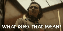 Confused What GIF - Confused What Loki GIFs