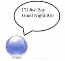 Good Night Bro Ball GIF - Good Night Bro Ball GIFs