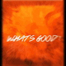 Whats Good Whats GIF - Whats Good Whats Good GIFs