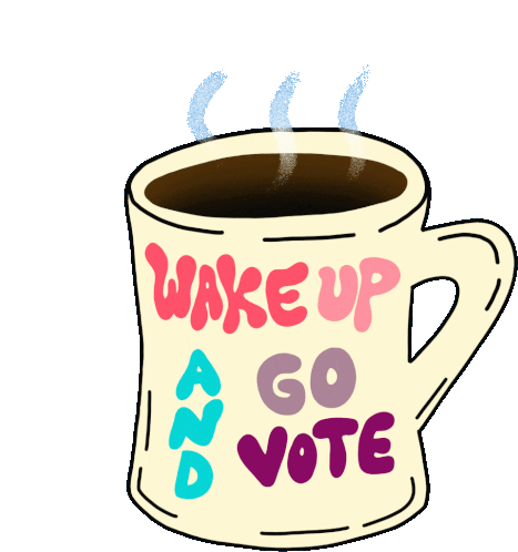 Wake Up And Go Vote Coffee Sticker - Wake Up And Go Vote Wake Up Coffee Stickers