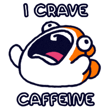 a cartoon of a fish with its mouth open and the words i crave caffeine below it