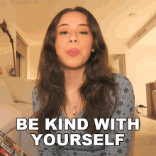 Be Kind With Yourself Fernanda Ramirez GIF - Be Kind With Yourself Fernanda Ramirez Be Nice To Yourself GIFs