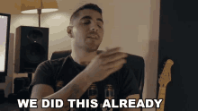 We Did This Already Rudy Ayoub GIF - We Did This Already Rudy Ayoub We Already Talked About This GIFs