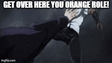 Get Over Here You Orange Role Gojo Throw GIF