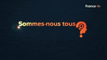 a black background with the words sommes-nous tous raciste on it