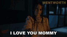 I Love You Mommy Wentworth GIF - I Love You Mommy Wentworth S8e9 GIFs