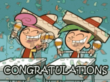 a couple of cartoon characters holding maracas with the words congratulations written below them