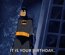 a cartoon of a batman saying it is your birthday