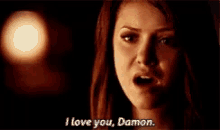 Nina Dobrev I Love You Damon GIF - Nina Dobrev I Love You Damon Tvd GIFs