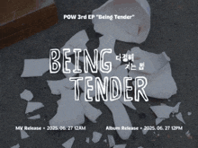 a poster for a 3rd ep of being tender