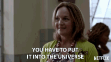 You Have To Put It Into The Universe Good Vibes GIF - You Have To Put It Into The Universe Good Vibes Be Happy GIFs