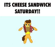 Cheese Sandwich Cheese Sandwich Mlp GIF - Cheese Sandwich Cheese Sandwich Mlp Weird Al GIFs