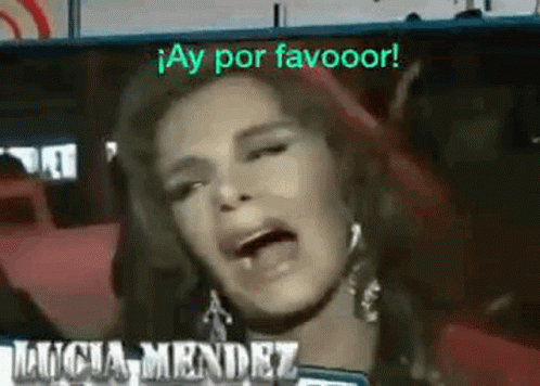 Lucia Mendez Ay Por Favor GIF - Lucia Mendez Ay Por Favor Por Favor GIFs