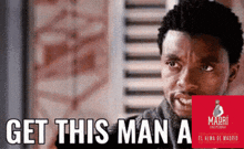 a picture of a man with the words get this man a on it
