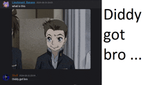 a picture of a boy with the words diddy got bro