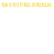 moveon michigan vote by mail mail in voting how to vote by mail michigan