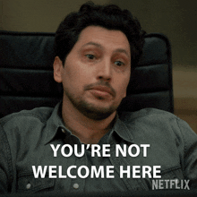 You'Re Not Welcome Here Eagan Tehrani GIF