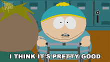 I Think Its Pretty Good Eric Cartman GIF - I Think Its Pretty Good Eric Cartman South Park GIFs