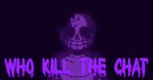 Who Killed The Chat GIF