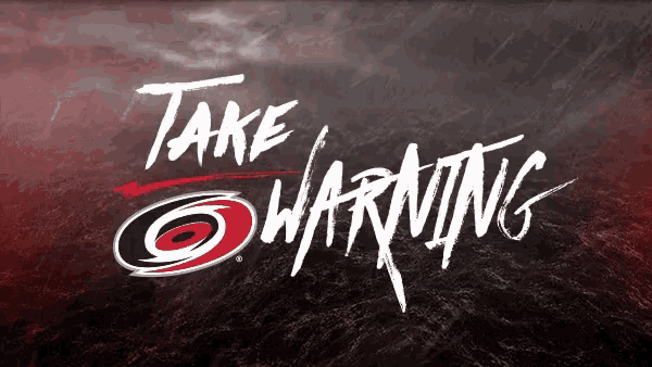 TAKE WARNING 🔥 - Carolina Hurricanes