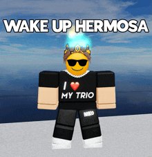 a cartoon character wearing sunglasses and a shirt that says wake up hermosa