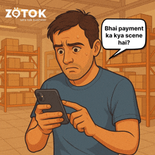 a cartoon of a man holding a cell phone with a speech bubble that says " bhai payment ka kya scene hai "