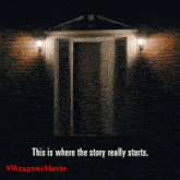 an advertisement for the weapons movie shows a door with a light on it