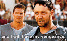 And I Will Have My Vengeance Gladiator GIF - And I Will Have My Vengeance Gladiator Maximus Decimus GIFs