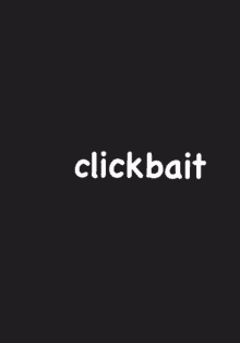 Clickbait Dick GIF - Clickbait Click Bait GIFs