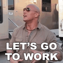 Lets Go To Work Dwayne Johnson GIF - Lets Go To Work Dwayne Johnson Seven Bucks GIFs
