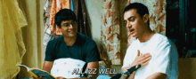 All Is Well All Izz Well GIF - All Is Well All Izz Well 3idiots GIFs