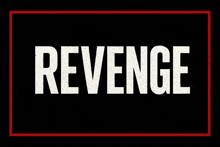 the word revenge is written in white on a black background .