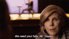 We Need Your Help Mr Staples Diane Lockhart GIF - We Need Your Help Mr Staples Diane Lockhart The Good Fight GIFs