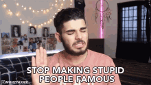 Stop Making Stupid  Peolpe Famous, محي ياسر GIF - Stop Making Stupid People Famous Mohy Yasser Stop GIFs