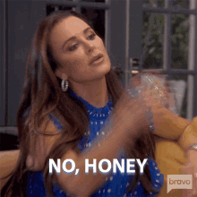 No Honey Real Housewives Of Beverly Hills GIF - No Honey Real Housewives Of Beverly Hills Condescend GIFs