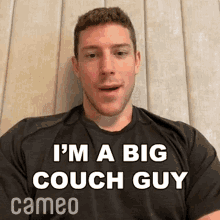 Im A Big Couch Guy Charlie Coyle GIF - Im A Big Couch Guy Charlie Coyle Cameo GIFs
