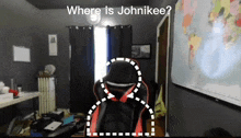Where Is Johnikee GIF - Where Is Johnikee Johnikee GIFs