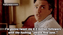 I'M Gonna Tweet My 6.3 Millon Followerswith The Hashtag "Please Find Jane.".Gif GIF - I'M Gonna Tweet My 6.3 Millon Followerswith The Hashtag "Please Find Jane." The Best-character Jane The-virgin GIFs